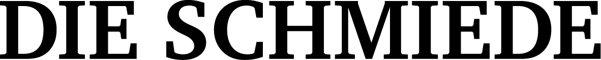 DIE SCHMIEDE